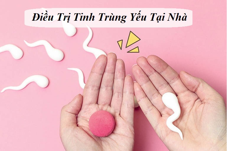 điều trị tinh trùng yếu tại nhà